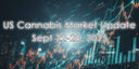 Sept 22–28, 2025 | U.S. Cannabis Market Recap: Stocks Surge, Tax Relief, and Retail Shakeups